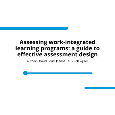 Assessing work-integrated learning programs: a guide to effective assessment design icon