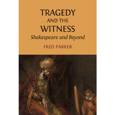 Tragedy and the Witness: Shakespeare and Beyond icon