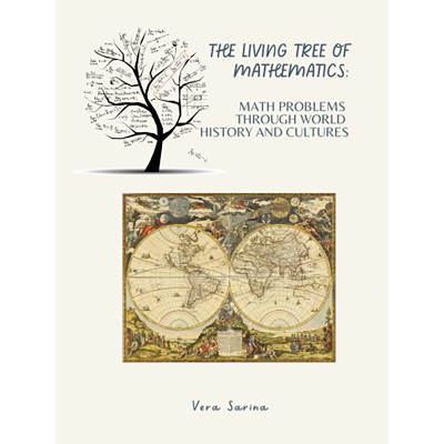 The Living Tree of Mathematics: Math Problems through World History and Cultures. icon