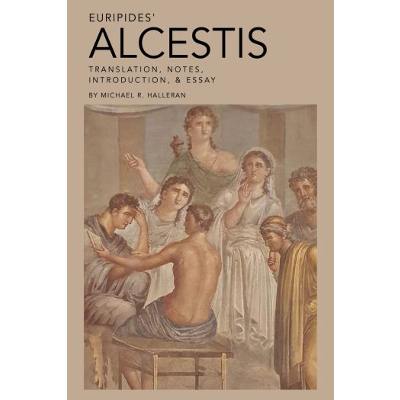 Euripides' Alcestis: Translation with Introduction, Notes, and Essay icon