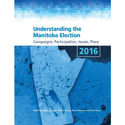 Understanding the Manitoba Election 2016 : Campaigns, Participation, Issues, Place icon