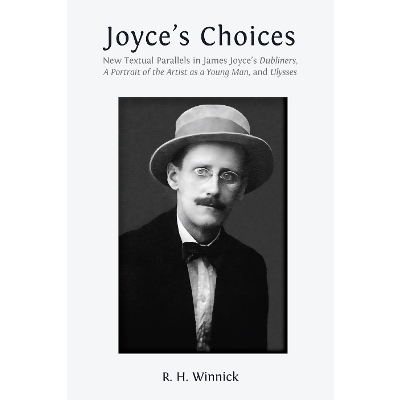 Joyce’s Choices: New Textual Parallels in James Joyce’s ‘Dubliners’, ‘A Portrait of the Artist as a Young Man’, and ‘Ulysses' icon