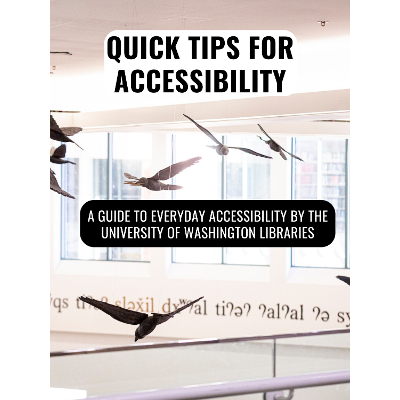 Quick Tips for Accessibility: A Guide to Everyday Accessibility by the University of Washington Libraries icon
