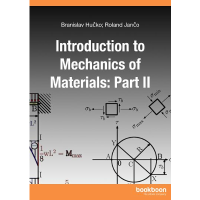 Introduction to Mechanics of Materials: Part II