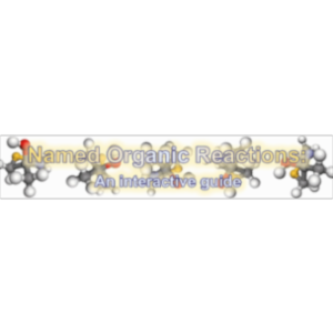 Named Organic Reactions: An Interactive Guide